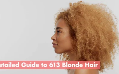 Detailed Guide to 613 Blonde Hair